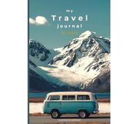 My Travel Journal 31 days - for van life: Overland Edition