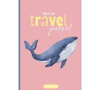 My Travel Journal: a stylish creative notebook, 116 pages, paperback, perfect for solo travelers, couples, teenagers