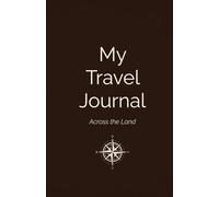My Travel Journal: Across the Land