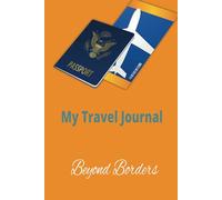 My Travel Journal: Beyond Borders