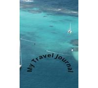 My Travel Journal: Let your adventure begins with documenting places you have been! Favorite historic or exploration.