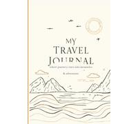 My Travel Journal: where journeys turn into memories