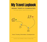 My Travel Logbook: Log and rate your road trip, camping adventures, and all the stops along the way - every destination, campsite and memorable break.