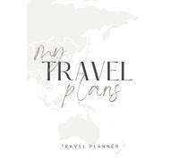 My Travel Plans: Ultimate Travel Planner - Organize Every Detail of Your Trip with Ease