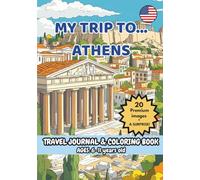 MY TRIP TO... ATHENS - Coloring Book with Famous Landmarks and Fun Facts (Ages 6-11)