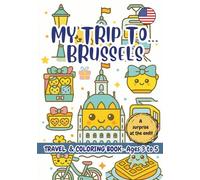 MY TRIP TO… BRUSSELS - Coloring Book for Kids Ages 3-5.