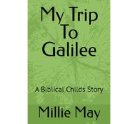 My Trip To Galilee