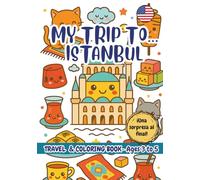 MY TRIP TO… Istanbul - Coloring Book for Kids Ages 3-5.