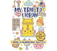 MY TRIP TO… LISBON - Coloring Book for Kids Ages 3-5.