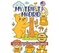 MY TRIP TO… MADRID- Coloring Book for Kids Ages 3-5.