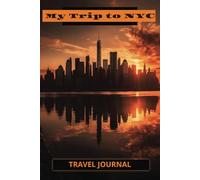 My Trip To NYC: Travel Journal