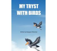 MY TRYST WITH BIRDS