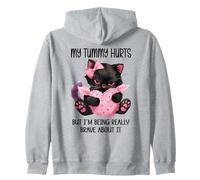 My Tummy Hurts But I'm Being Really Brave About It Funny Cat Felpa con Cappuccio