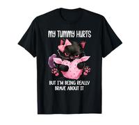 My Tummy Hurts But Im Being Really Brave About It Funny Cat Maglietta