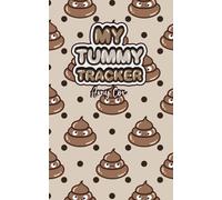 My Tummy Tracker Notebook: A notebook for tracking your child’s digestive health