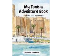My Tunisia Adventure Book: Attractions near Sousse