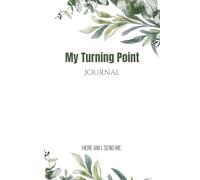 My Turning Point: My Turning Point Prayer Journal for Friends and Family