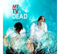 My TV Is Dead - Gravity