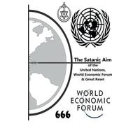 My Two Cents The Satanic Aim of the United Nations, World Economic F (Tascabile)