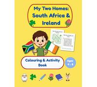My Two Homes: South Africa & Ireland: Colouring & Activity Book