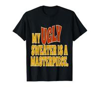 My Ugly Sweater Is A Masterpiece brutti Maglioni per Natale Maglietta