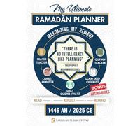 MY ULTIMATE RAMADAN PLANNER: (ALL IN ONE) - Daily Guide, Prayer Tracker, Quran Tracker, Inspirational Quotes & Prayers, Charity Monitor and More! ... Fasting Rules, Qada, Kaffarah, Fidya & More)