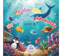 My Undersea Adventure: Color Me