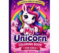 My Unicorn: Cute & Easy Coloring Book for Kids Ages 4-8