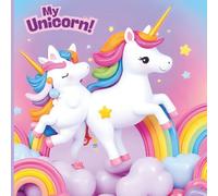My Unicorn!: Cute Magical Coloring Book for childrens age 4-10