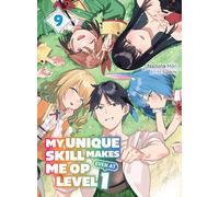 My Unique Skill Makes Me OP Even At Level 1 vol 9 (light novel)