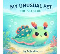 My unusual pet: The sea slug