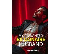 My Unwanted Billionaire Husband: (A Romantasy Novel Book 2)