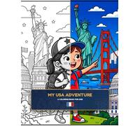 My USA Adventure: Educational Landmarks Coloring Pages with English Labels, fun Activities and Cute Characters for Toddlers and Kids
