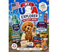 My USA Explorer Activity Book for Kids Ages 4-8: Fun Games, Puzzles, Drawing & Learning Activities | Travel Activity Book with Cute Dog Character: ... Creative Drawing, and Educational Activities