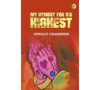 My Utmost for His Highest