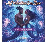 My Valentine Sea Love: Adult Coloring Book