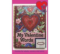 My Valentine Words: A Heart-Shaped Word Search Puzzle Book for Valentine’s Day