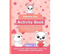My Valentine's Day Activity Book: Fun & Educational Activities for Kids Aged 6-9. Colouring, Puzzles, Reading & More!