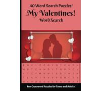 My Valentine's Word Search: 40 Fun Valentine's Themed Word Searches; A 6X9 inch Relaxing and Engaging Word Find Book Perfect for Teens and Adults