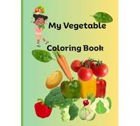 My Vegetable Coloring Book: coloring book