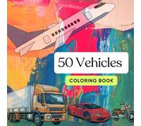 My Vehicles colouring for kids: 50 Simple and Cute Transport Illustrations for Little Hands