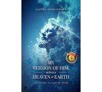 My version of Him, between Heaven & Earth: 100 poems to inspire faith (Black and white version)
