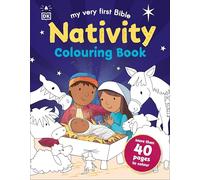 My Very First Bible Nativity Colouring Book: More than 40 Pages to Colour