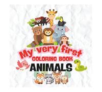 My Very First Coloring Book - Animal: Fun and Easy Activity