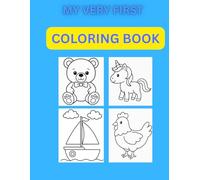My Very First Colouring Book: For girls and boys Simple Drawings