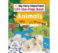 My Very Important Lift-the-Flap Book: Animals (Libro di cartone)