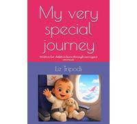My very special journey: Written for children born through surrogacy overseas