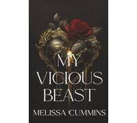 My Vicious Beast: A Dark Monster Romance, Beauty & The Beast Retelling: 2