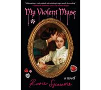 My Violent Muse: A Novel