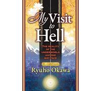 My Visit to Hell